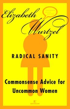 radical sanity (ebook)-elizabeth wurtzel-9780679647119
