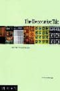 the decorative tile in arquitecture and interiors-tony herbert-kathryn huggins-9780714831619