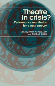 theatre in crisis?-caridad svich-9780719062919