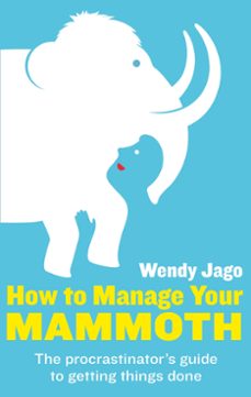 how to manage your mammoth (ebook)-wendy jago-9780748132119