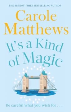 its a kind of magic-carole matthews-9780751551419