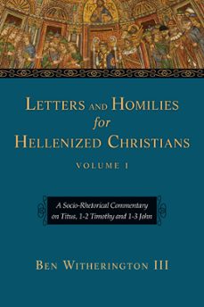 letters and homilies for hellenized christians (ebook)-ben witherington iii-9780830867219
