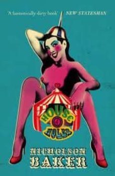 house of holes-nicholson baker-9780857206619