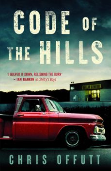 code of the hills (ebook)-chris offutt-9780857305619
