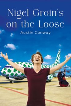 nigel groin's on the loose-austin conway-9781037123719