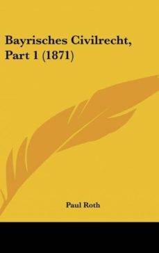 bayrisches civilrecht, part 1 (1871)-9781161339819