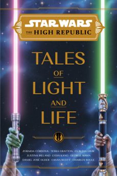 star wars: the high republic: tales of light and life (ebook)-zoraida cordova-9781368094719