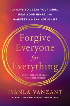 forgive everyone for everything (ebook)-iyanla vanzant-9781401997519