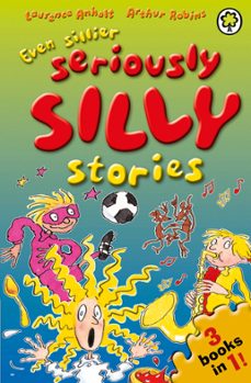 even sillier seriously silly stories! (ebook)-laurence anholt-9781408324219