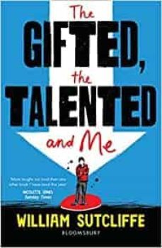 the gifted, the talented and me-william sutcliffe-9781408890219