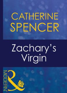 zachary's virgin (ebook)-catherine spencer-9781408939819
