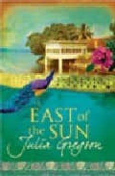 east of the sun (winner of romantic novel of the year award 2009)-julia gregson-9781409102519