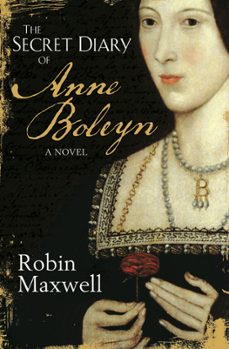 the secret diary of anne boleyn (ebook)-robin maxwell-9781409139119