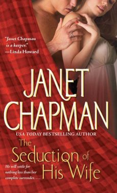 the seduction of his wife (ebook)-janet chapman-9781416525219
