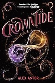 crowntide (the lightlark saga book 4)-alex aster-9781419785719