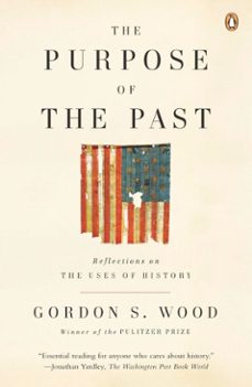 the purpose of the past (ebook)-gordon s. wood-9781440637919