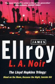 l.a. noir-james ellroy-9781448108619