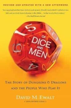 of dice and men: the story of dungeons & dragons and the people who play it-david m. ewalt-9781451640519