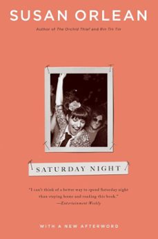 saturday night (ebook)-susan orlean-9781451661019