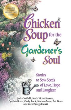 chicken soup for the gardener's soul (ebook)-jack canfield-mark victor hansen-9781453280119