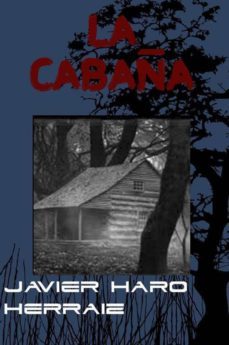 la cabaña (ebook)-javier haro herraiz-9781503189119