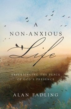a non-anxious life (ebook)-alan fadling-9781514000519