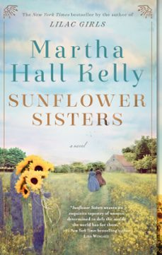 sunflower sisters (ebook)-martha hall kelly-9781524796419