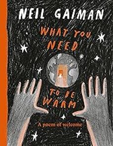 what you need to be warm-neil gaiman-9781526660619