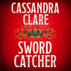 sword catcher-cassandra clare-9781529001419