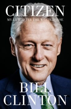 citizen-president bill clinton-9781529154719