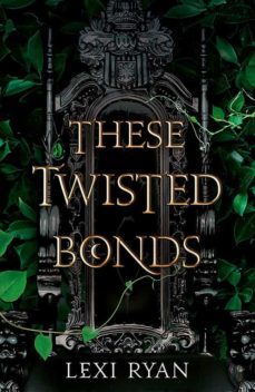 these twisted bonds (these hollow vows 2)-9781529377019