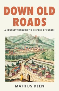 down old roads-mathijs deen-9781529438819