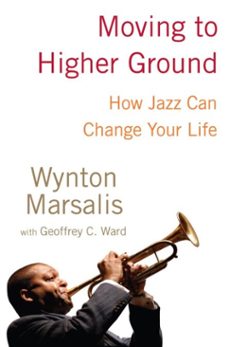 moving to higher ground (ebook)-wynton marsalis-geoffrey c. ward-9781588368119