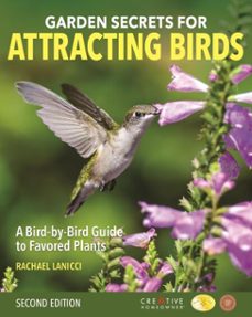 garden secrets for attracting birds, second edition (ebook)-rachael lanicci-9781607658719
