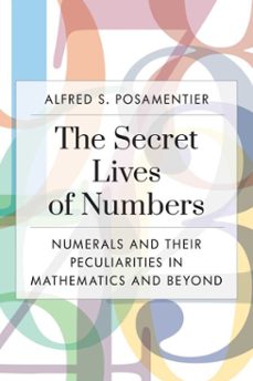 secret lives of numbers (ebook)-alfred s. posamentier-9781633887619