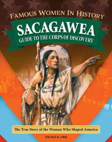 famous women in history: sacagawea (ebook)-nicole orr-9781637415719