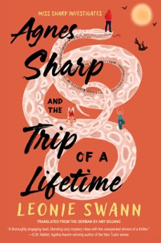 agnes sharp and the trip of a lifetime (ebook)-leonie swann-9781641295819