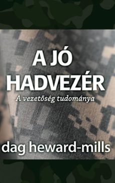 a jó hadvezér-dag heward-mills-9781641344319