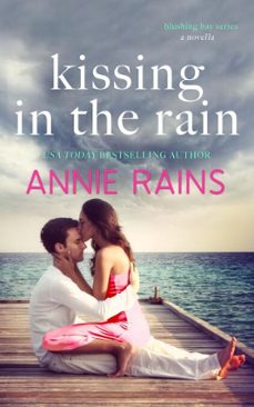 kissing in the rain (ebook)-annie rains-9781641970419