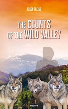 the counts of the wild valley (ebook)-josef fleiss-9781642685619