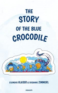 the story of the blue crocodile (ebook)-susanne zimmerl-9781642686319