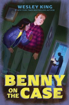 benny on the case (ebook)-wesley king-9781665937719