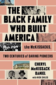 the black family who built america (ebook)-cheryl mckissack daniel-9781668034019