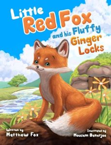 little red fox and his fluffy ginger locks (ebook)-matthew fox-9781738926619