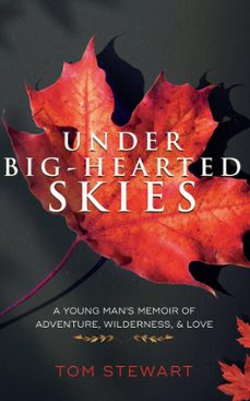 under big-hearted skies (ebook)-tom stewart-9781777221119