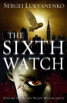 the sixth watch (night watch 6)-9781785150319