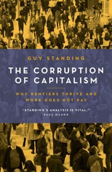 the corruption of capitalism (ebook)-guy standing-9781785901119