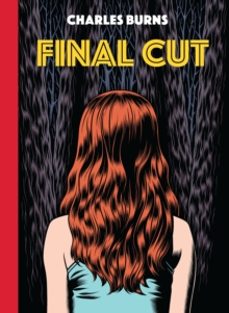 final cut-charles burns-9781787335219