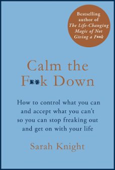 calm the f**k down (ebook)-sarah knight-9781787476219