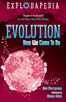 explodapedia: evolution (ebook)-ben martynoga-9781788452519